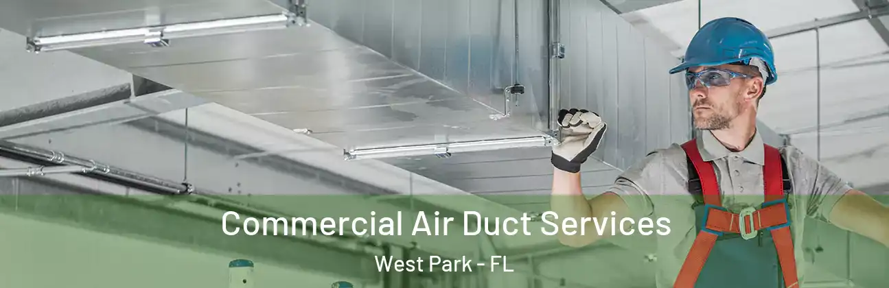  Commercial Air Duct Services West Park - FL