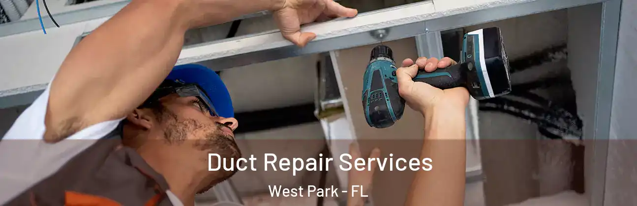  Duct Repair Services West Park - FL
